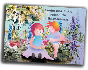 Emilia und Lukas retten die Blumenwiese, Umweltbuch von Eva Ernst